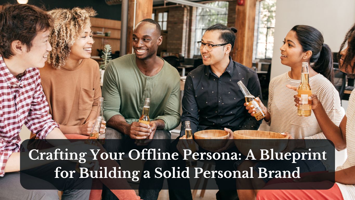 Building a Personal Brand Offline